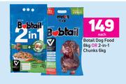Bobtail Dog Food 8Kg Or 2 In 1 Chunks 6Kg-Each