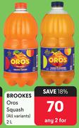 Brookes Oros Squash All Variants-For 2 x 2L