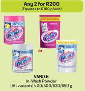 Vanish In Wash Powder (All Variants)-For 2 x 400/500/620/650g