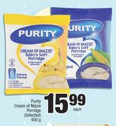 Purity Cream Of Maize Porridge (Selected)-400g Each