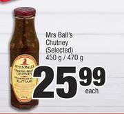 Mrs Ball's Chutney (Selected)-450g/470g Each