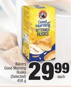 Bakers Good Morning Rusks (Selected)-450g Each