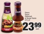 Steers Sauce (Selected) Or Burger Relish-375ml Each