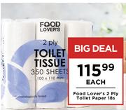 Food Lover's 2 Ply Toilet Paper-18s Each