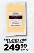 Food Lover's Dutch Gouda Cheese-Per Kg