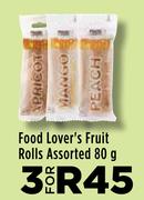 Food Lover's Fruit Rolls Assorted-For 3 x 80g