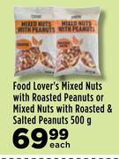 Food Lover's Mixed Nuts With Roasted Peanuts Or Mixed Nuts With Roasted & Salted Peanuts-500g Each