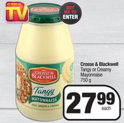 Crosse & Blackwell Tangy Or Creamy Mayonnaise-750g Each