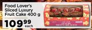 Food Lover's Sliced Luxury Fruit Cake-400g Each