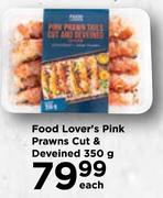 Food Lover's Pink Prawns Cut & Deveined-350g Each