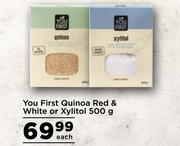You First Quinoa Red & White Or Xylitol-500g Each