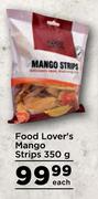 Food Lover's Mango Strips-350g Each