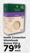 Health Connection Wholefoods Quinoa-500g Each