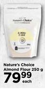Nature's Choice Almond Flour-250g Each