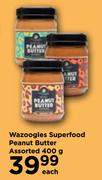 Wazoogles Super Food Peanut Butter Assorted-400g Each