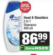 Head & Shoulders 2 In 1 Shampoo-400ml Each