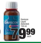 Gaviscon Liquid(Selected)-150ml Each