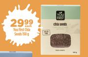 You First Chia Seeds-150g Each