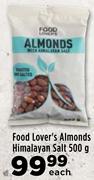 Food Lover's Almonds (Himalayan Salt)- 500 g
