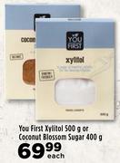You First Xylitol 500 g Or Coconut Blossom Sugar 400 g- Each