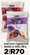Food Lover's Sugared Fruit Dainties Or Lollies 500 g- For 2
