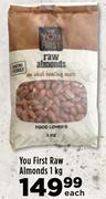 Your First Raw Almonds- 1 Kg