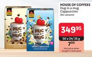 House Of Coffees Hug In A Mug Cappuccino (All Variants)-50 x 24/25g