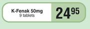 K-Fenak 50mg 9 Tablets