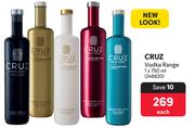 Cruz Vodka Range-750ml Each