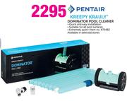 Pentair Kreepy Krauly Dominator Pool Cleaner