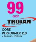 Trojan Core Performer 110 Each