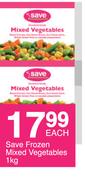 Save Frozen Mixed Vegetables-1Kg Each