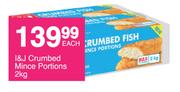 I&J Crumbed Mince Portions-2Kg Each
