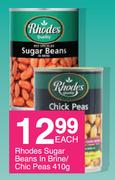 Rhodes Sugar Beans In Brine/Chic Peas-410g Each