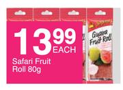 Safari Fruit Roll-80g Each