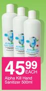 Alpha Kill Hand Sanitizer-500ml Each