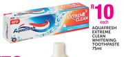 Aquafresh Extreme Clean Whitening Toothpaste-75ml Each