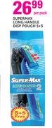 Supermax Long Handle Disp Pouch 5+5-Per Pack