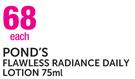 Pond's Flawless Radiance Daily Lotion-75ml Each