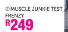 Muscle Junkie Test Frenzy