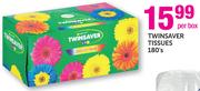 Twinsaver Tissues-180's Per Box