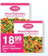 Save Frozen Mixed Vegetables-1Kg Each