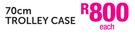 Tosca 70cm Trolley Case-Each