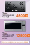 Whirlpool 90cm Gas Hob & 90cm Eye Level Oven