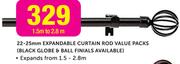 22-25mm Expandable Curtain Rod Value Packs 1.5-2.8m