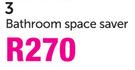Bathroom Space Saver