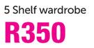 Mainstays 5 Shelf Wardrobe-Each