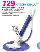 Kreepy Krauly Super Sweepy Machine