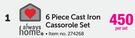 Always Home 6 Piece Cast Iron Cassorole Set-Per Set