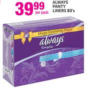 Always Panty Liners-80's Per Pack